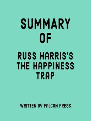 cover image of Summary of Russ Harris's the Happiness Trap